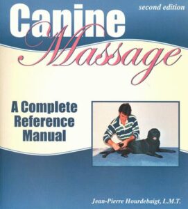 Canine Massage - A Complete Reference Manual