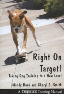 Right On Target! - Taking Dog Training To A New Level